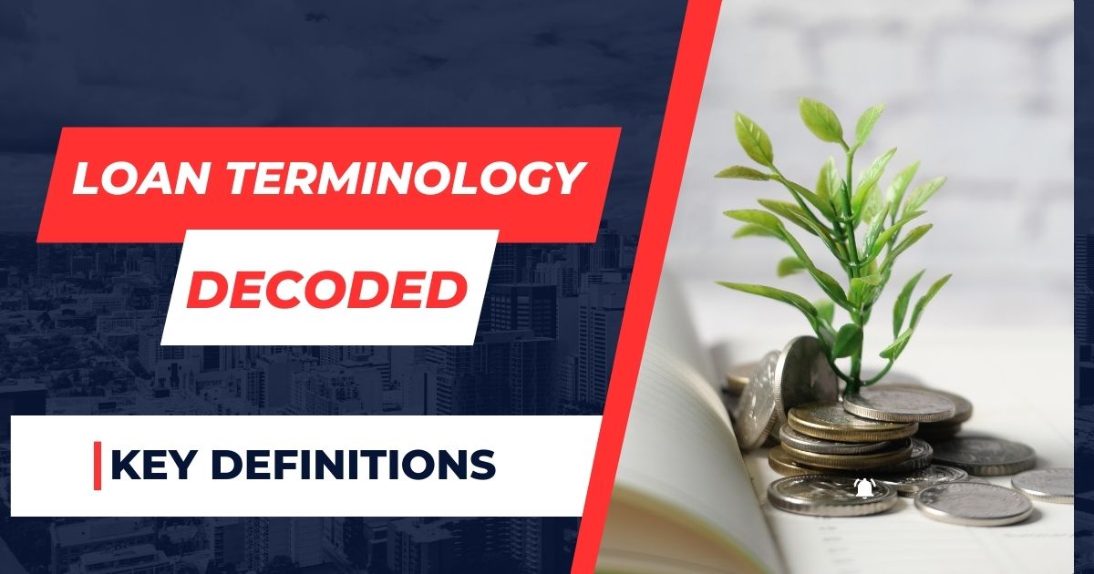 Loan Terminology Decoded