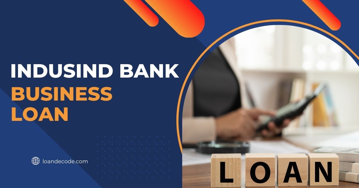 IndusInd Bank Business Loan