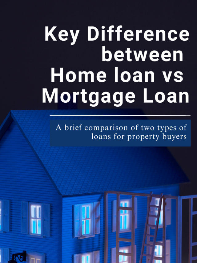 home loan vs mortgage loan